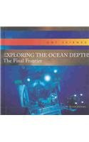 Exploring the Ocean Depths: The Final Frontier (Hot Science)