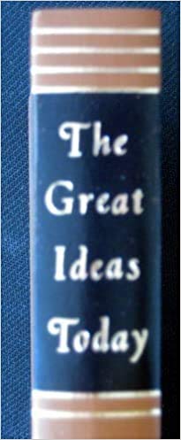 The Great Ideas Today 1969 - Featuring a Symposium: The University Today [with Contributions By Clark Kerr, Edward Levi, Noam Chomsky & John Seeley] - & More (HISTORY, PHILSOPHY, EDUCATION)