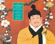 The Emperor and the Nightingale (Rabbit Ears: A Classic Tale)