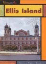Ellis Island (Visiting The Past)
