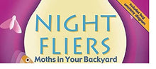 Load image into Gallery viewer, Night Fliers: Moths in Your Backyard (Backyard Bugs)
