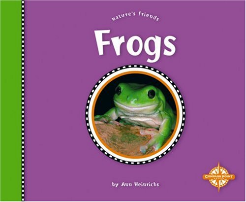 Frogs (Nature's Friends)