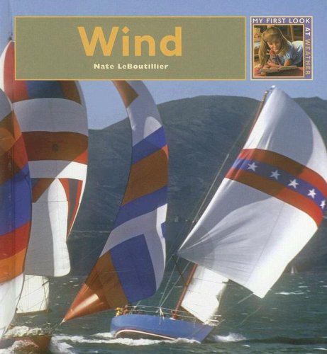 Wind (My First Look At: Weather)