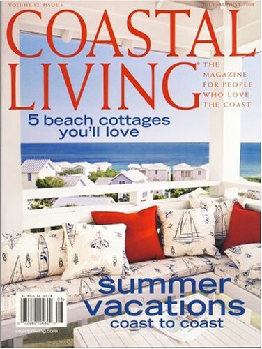 Coastal Living, July/August 2008 Issue