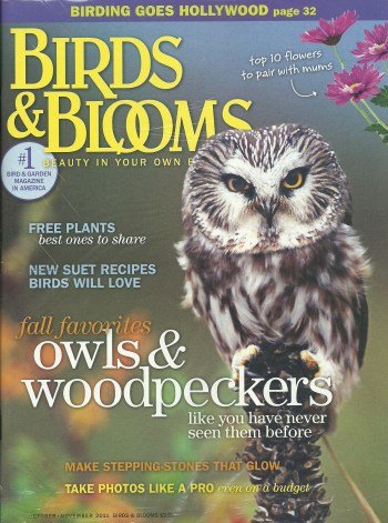 Birds & Blooms Magazine October November 2011 Fall Favorites Owls & Woodpeckers