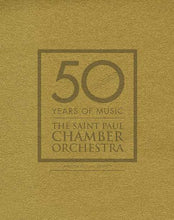 Load image into Gallery viewer, 50 Years of Music: The Saint Paul Chamber Orchestra
