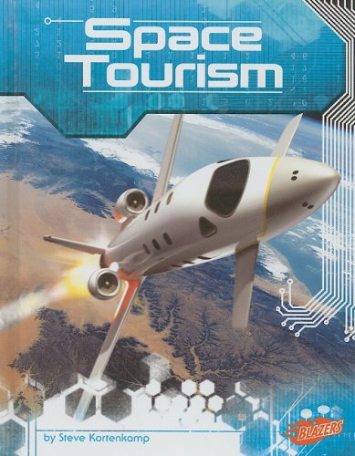 Space Tourism (Incredible Space)