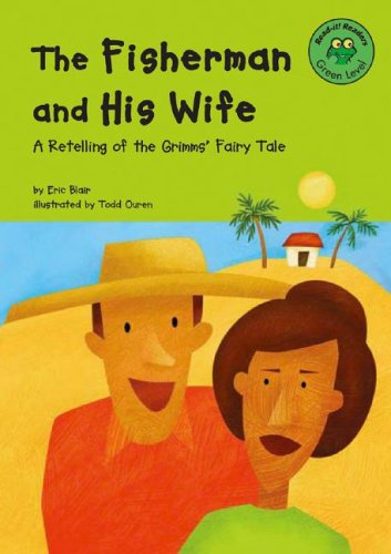 The Fisherman and His Wife: A Retelling of the Grimms' Fairy Tale (Read-It! Readers: Fairy Tales)