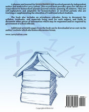 Load image into Gallery viewer, The Complete Homeschool Planner and Journal: A 180-Day Record Book for Homeschoolers and Involved Parents

