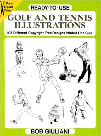 Ready-To-Use Golf and Tennis Illustrations: 105 Different Copyright-Free Designs Printed One Side (Dover Clip-Art)