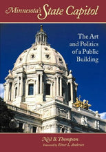 Load image into Gallery viewer, Minnesota&#39;s State Capitol: The Art and Politics of a Public Building (Minnesota Historic Sites Pamphlet Series,)
