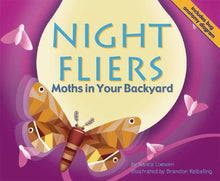 Load image into Gallery viewer, Night Fliers: Moths in Your Backyard (Backyard Bugs)

