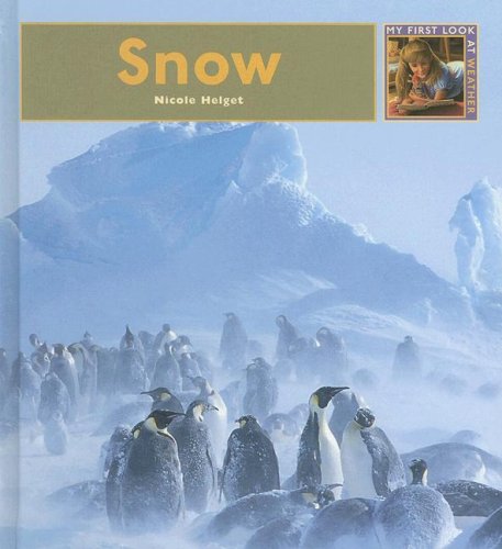 Snow (My First Look At: Weather)