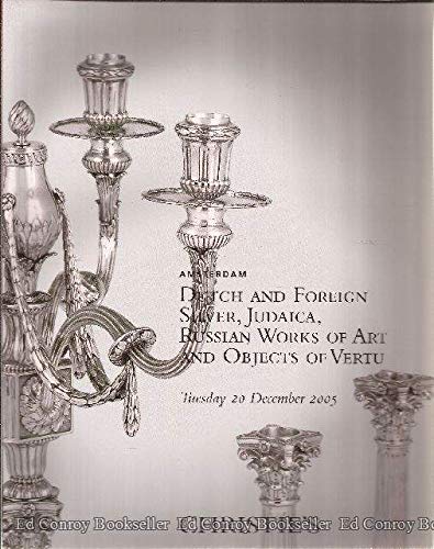 Christie's Amsterdam Dutch and Foreign Silver, Important Judaica, Russian Works of Art and Objects of Vertu Tuesday 10 May 2005