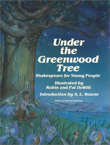 Under the Greenwood Tree: Shakespeare for Young People