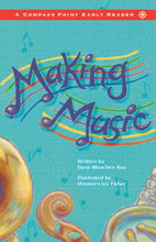 Load image into Gallery viewer, Making Music (Compass Point Early Readers)
