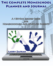 Load image into Gallery viewer, The Complete Homeschool Planner and Journal: A 180-Day Record Book for Homeschoolers and Involved Parents

