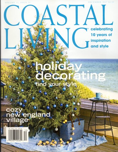 Coastal Living, December 2007 Issue