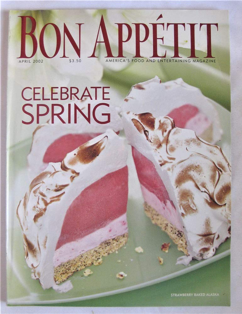 Bon Appetit (America's Food and Entertaining Magazine) Volume 47, No. 4 April 2002