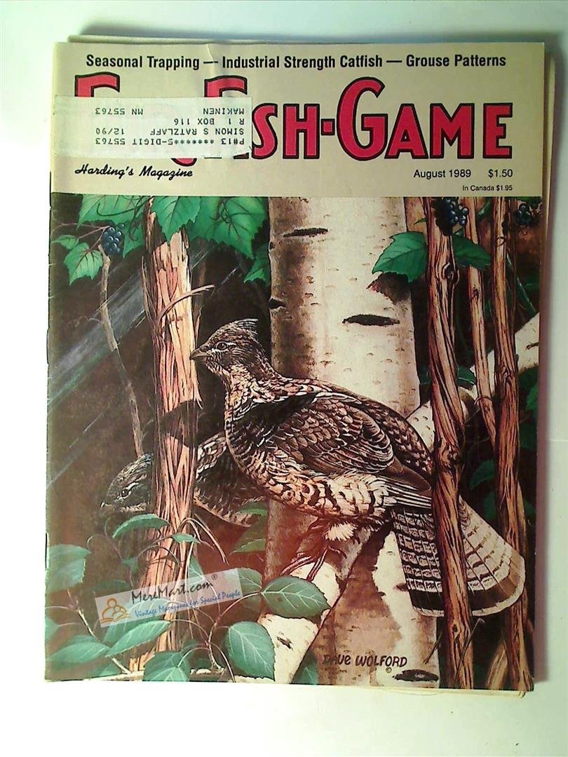 Fur Fish Game Magazine, August 1989: Grouse Patterns; Catfish; Fur Garnment Manufacture; Antelope Huntingl Dog House; Catching a Snapper, etc.