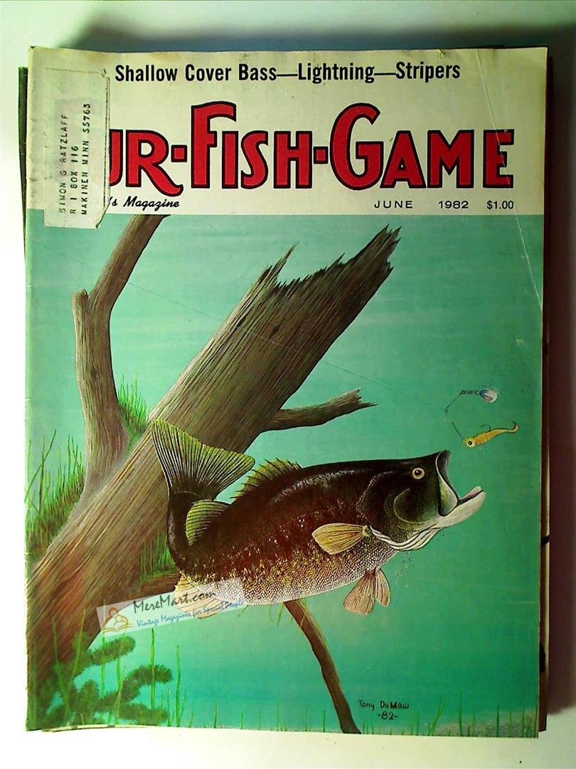 Fur Fish Game Magazine, June 1982: Swallow Cover Bass; Lightning; Strippers; Log Trapping; Spearfishing; Coyote Trapping, etc.
