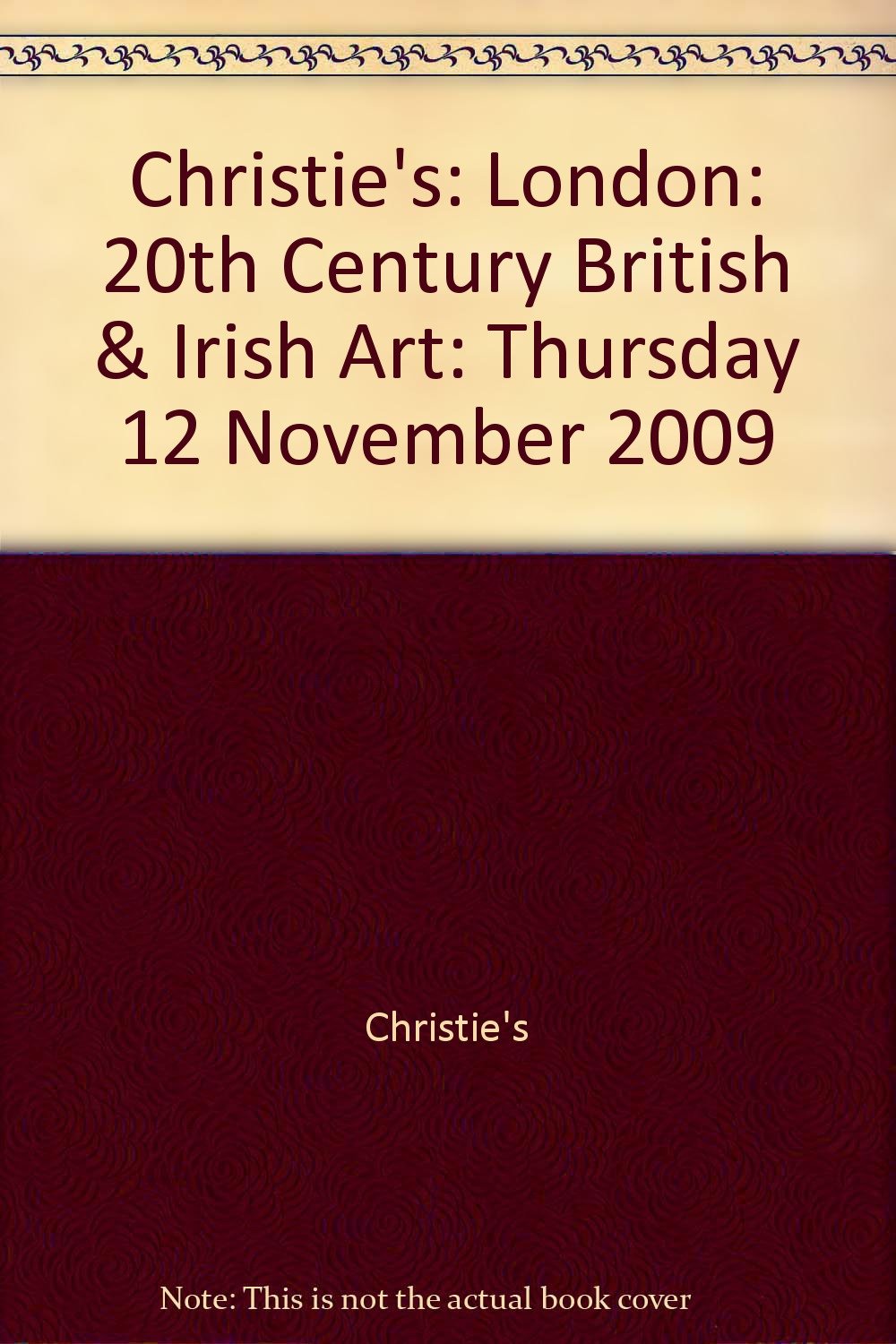 Christie's: London: 20th Century British & Irish Art: Thursday 12 November 2009