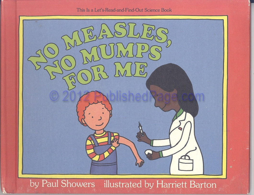 No measles, no mumps for me (Let's-read-and-find-out science book)