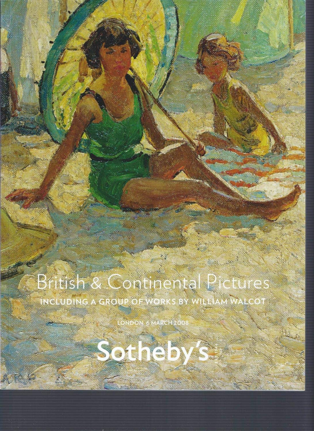 Sotheby's British and Continental Pictures including a group of works by William Walcot March 2008