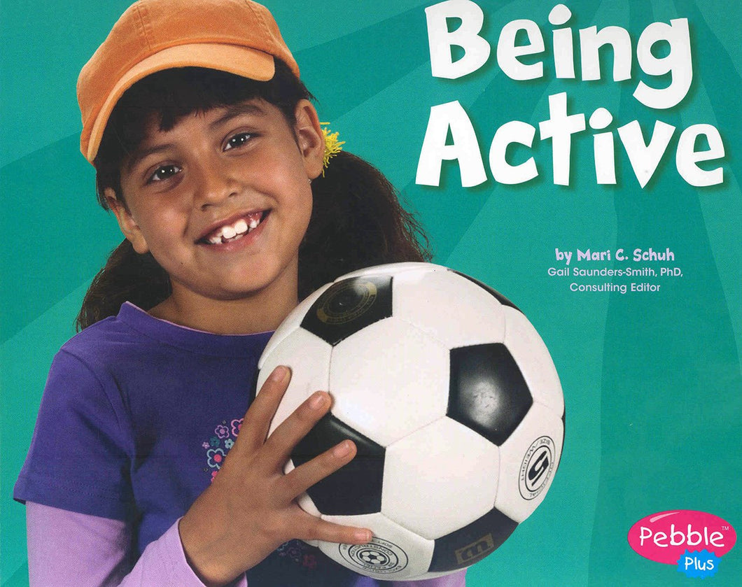 Being Active (Healthy Eating with MyPyramid)