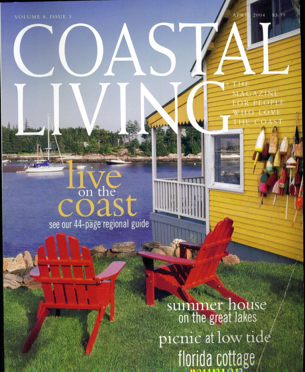 Coastal Living. April 2004. Single Issue. (Live On the Coast. Summer house on the Great lakes Florida Cottage Reunion, 8)