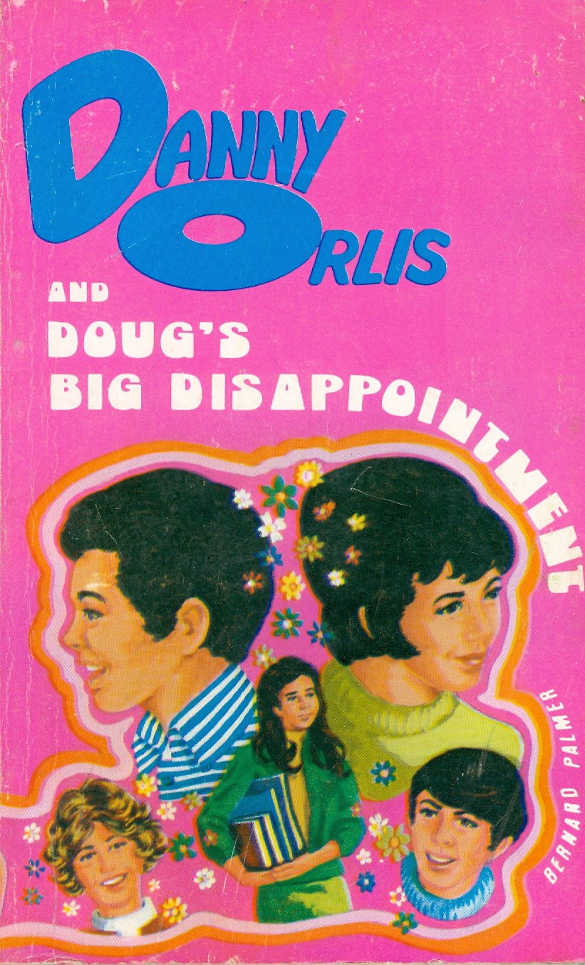 Danny Orlis and Doug's Big Disappointment