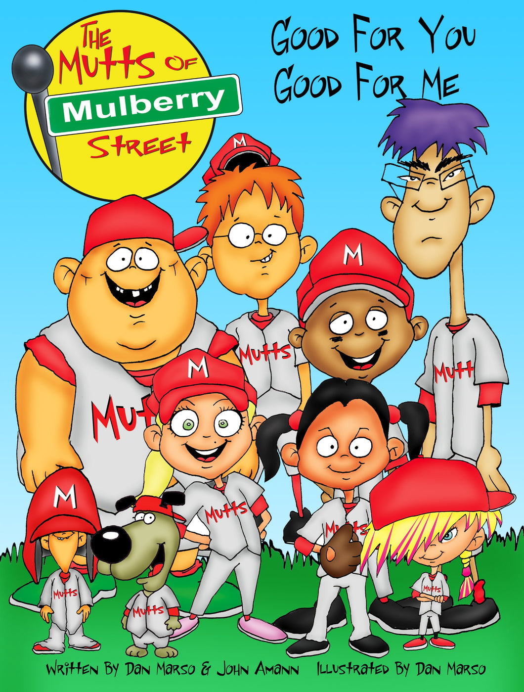 The Mutts Of Mulberry Street - Good For You, Good For Me