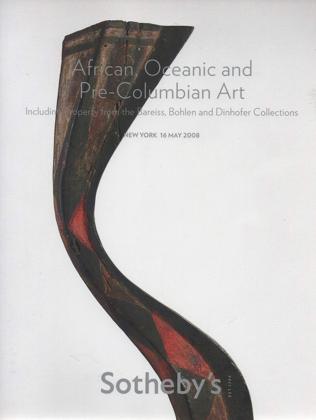 African, Oceanic and Pre-Columbian Art Including Property from the Bareiss, Bohlen and Dinhofer Collections May 16, 2008