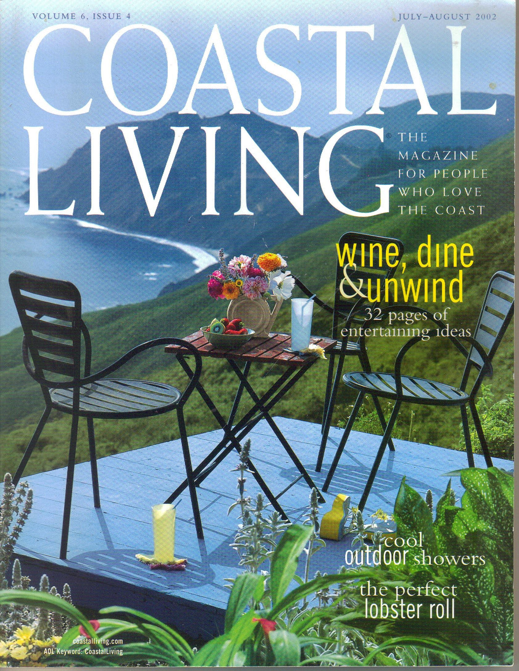 Coastal Living Magazine. July August 2002. Volume 6 Issue 4. Single Issue Magazine. (Wine Dine & Unwind; cool Outdoor Showers; The Perfect Lobster Roll, 6)